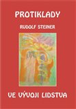 Protiklady ve vývoji lidstva - Rudolf Steiner - Kliknutím na obrázek zavřete